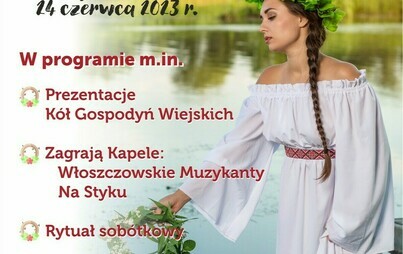 Zdjęcie do Dziś pierwszy dzień astronomicznego lata. Powitamy lato Świętojańskim obrzędem w najbliższą sobotę