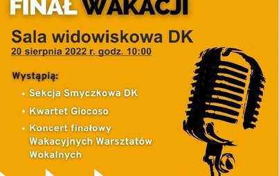 Zdjęcie do Jutro Muzyczny Finał Wakacji. Zaprasza Dom Kultury