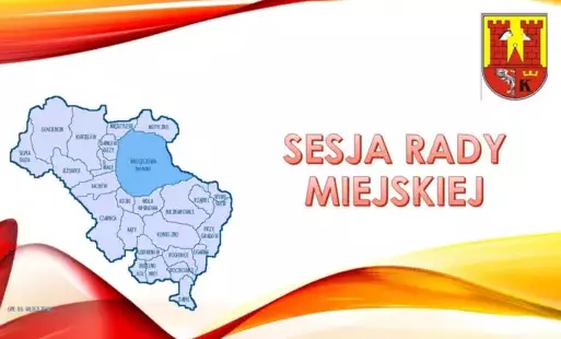 Zdjęcie przedstawia napis Sesja Rady Miejskiej oraz herb miasta