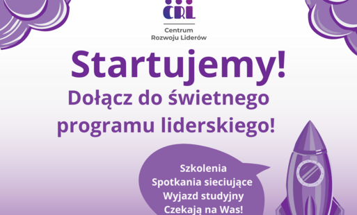 Rusza rekrutacja do projektu „Centrum Rozwoju Liderów”