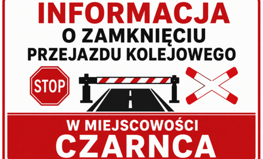 informacja-o-zamknieciu-przejazdu-kolejowego-w-czarncy
