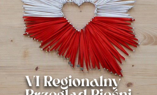 Plakat VI Regionalnego Przeglądu Pieśni Patriotycznej