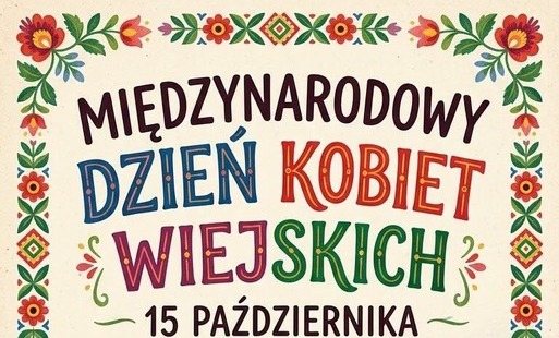 15 października – Międzynarodowy Dzień Kobiet Wiejskich